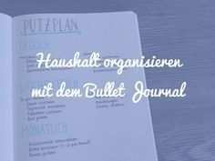 Organisieren Sie Den Haushalt Im Bullet Journal Mit Reinigungsplan